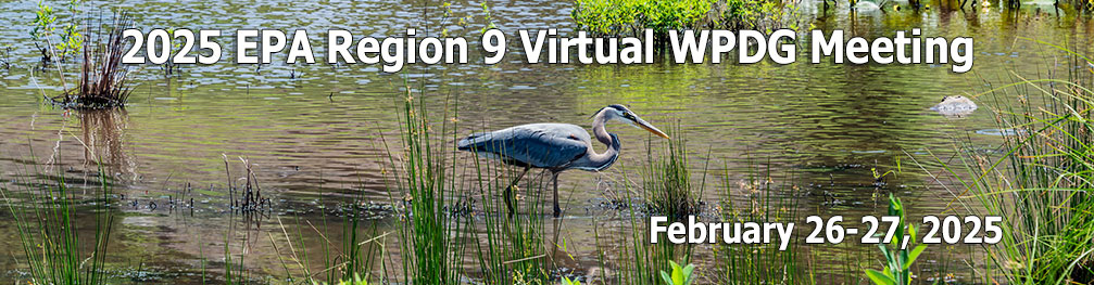 2025 EPA Region 9 Wetlands Virtual Meeting