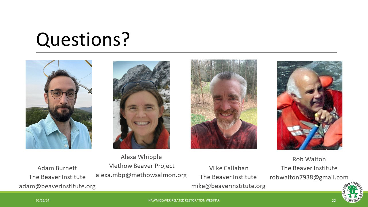 Part 2: Panelists: Mike Callahan, The Beaver Institute; Rob Walton, The Beaver Institute; and Adam Burnett, The Beaver Institute; and Alexa Whipple, Methow Beaver Project Questions & Answers