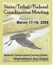 State/Tribal/Federal Coordination Meeting 2009