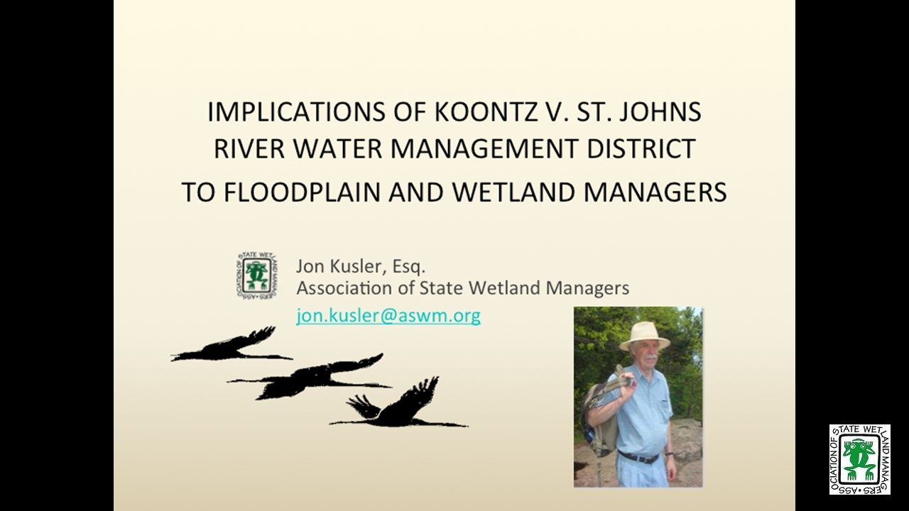 Part 3: Presenter: Jon Kusler, Association of State Wetland Managers