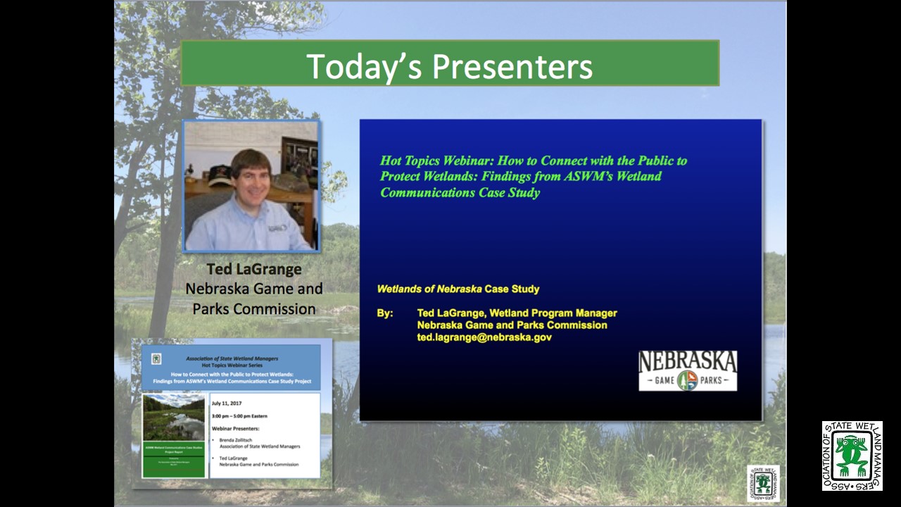 Part 3: Presenter: Ted LaGrange, Wetland Program Manager, Nebraska Game and Parks Commission