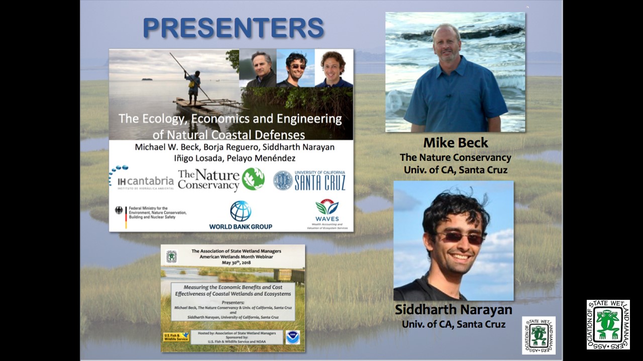 Part 2: Presenters: Michael Beck, The Nature Conservancy and University of California, Santa Cruz and Siddharth Narayan, University of California, Santa Cruz