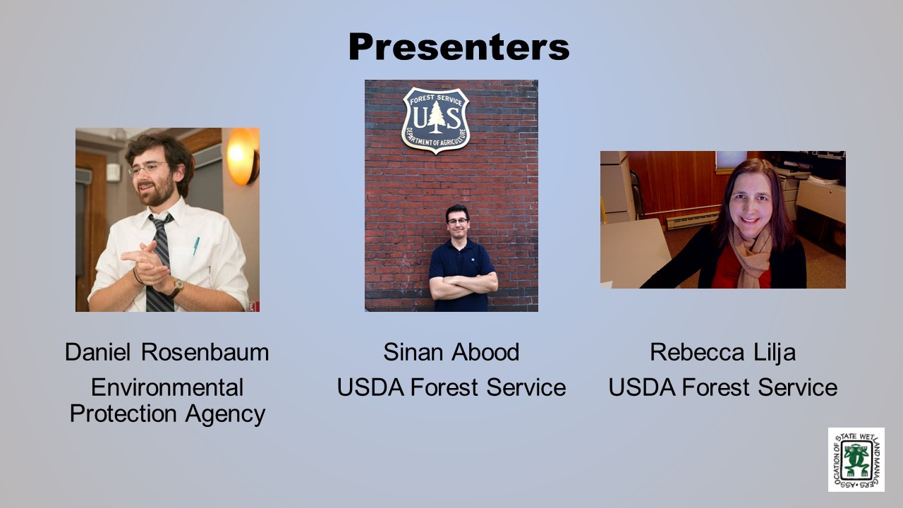 Part 2: Presenters: Daniel Rosenbaum, U.S. Environmental Protection Agency and Rebecca Lilja, U.S. Forest Service