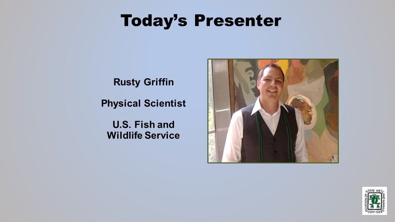 Part 2: Presenter: Rusty Griffin, U.S. Fish and Wildlife Service