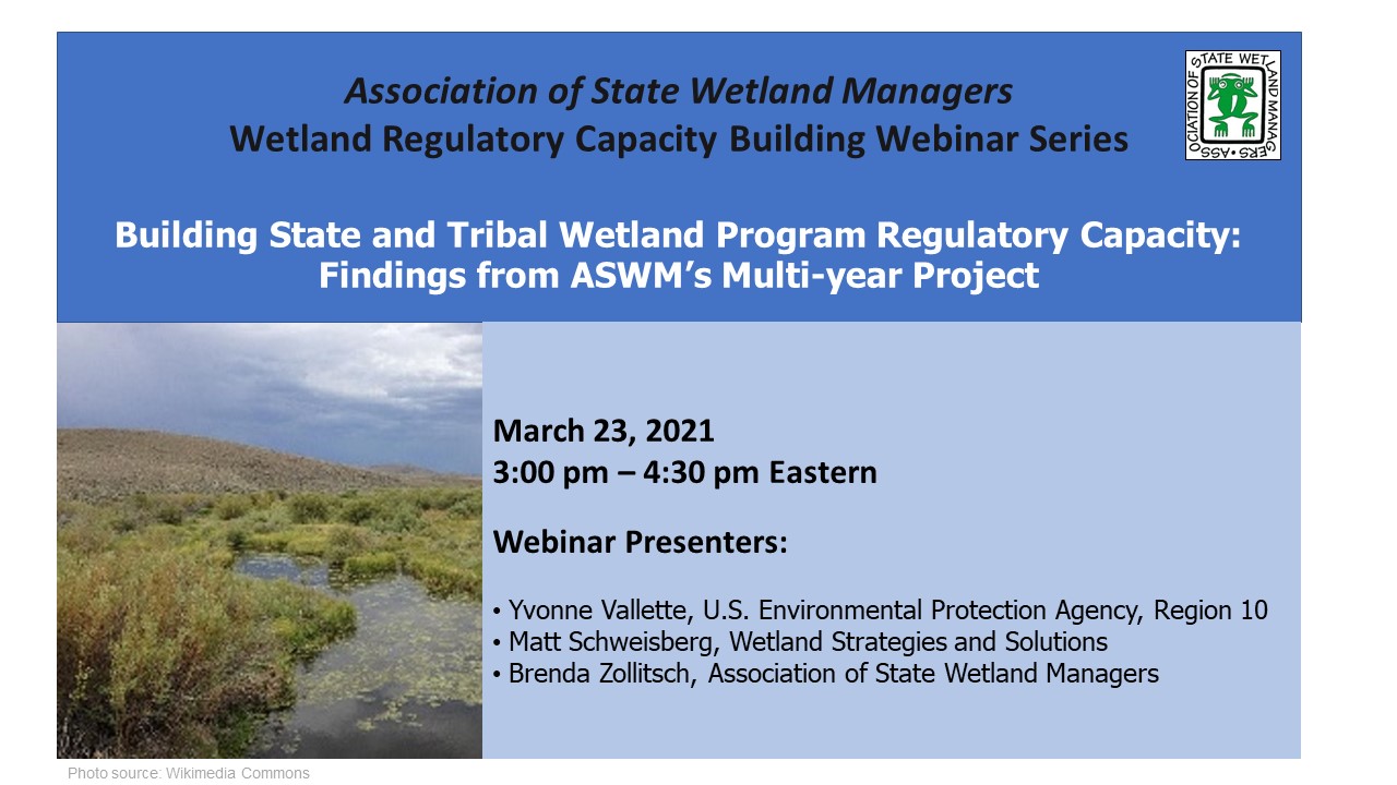 Part 1: Introduction: Marla Stelk, Executive Director, Association of State Wetland Managers  Presenter: Brenda Zollitsch, Association of State Wetland Managers</b> 