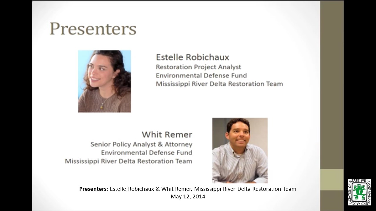 Part 4: Whit Remer, Senior Policy Analyst & Attorney and Estelle Robichaux, Restoration Project Analyst
