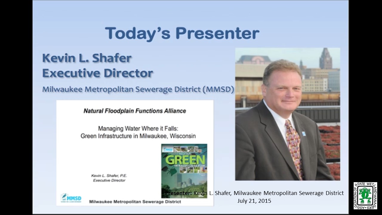 Part 2: Presenter: Kevin L. Shafer, Milwaukee Metropolitan Sewerage District (MMSD), Executive Director