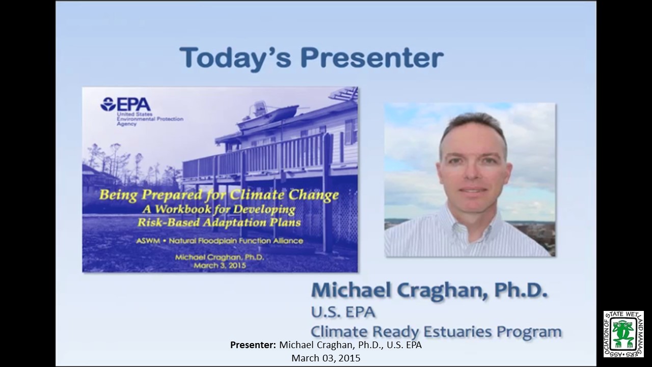 Part 2: Presenter: Michael Craghan, Climate Ready Estuaries Program, U.S. EPA