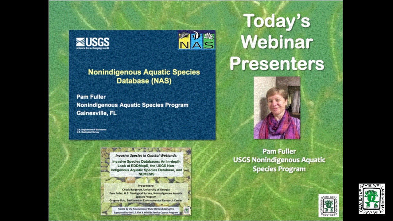 Part 3: Presenter: Pam Fuller, U.S. Geological Survey, Nonindigenous Aquatic Species Program